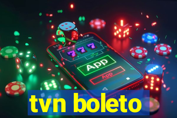 tvn boleto